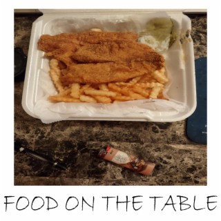 Food On The Table lyrics | Boomplay Music