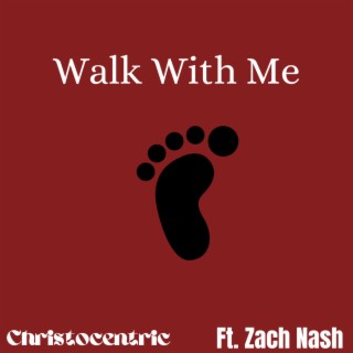 Walk With Me