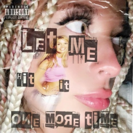 Let Me Hit It One More Time | Boomplay Music