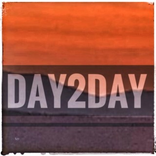 DAY 2 DAY ft. TNF Reed lyrics | Boomplay Music