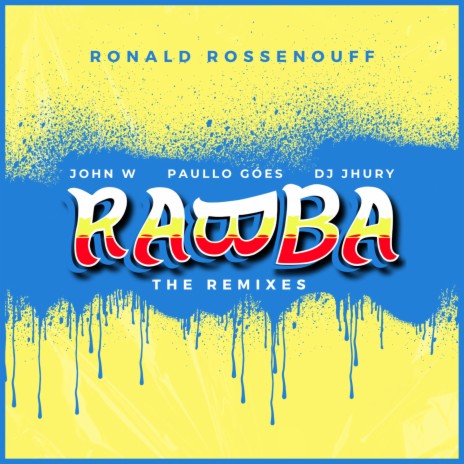 Rabba (Ronald Rossenouff Remix) ft. Paullo Góes, Ronald Rossenouff & DJ Jhury | Boomplay Music