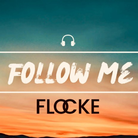 Follow Me | Boomplay Music