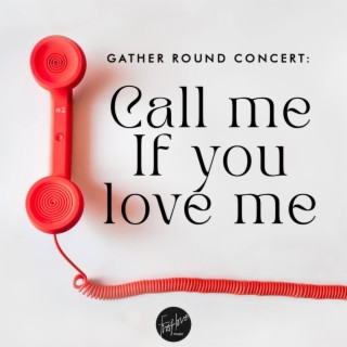 Call Me If You Love Me (Deluxe Edition)