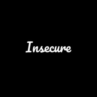 Insecure