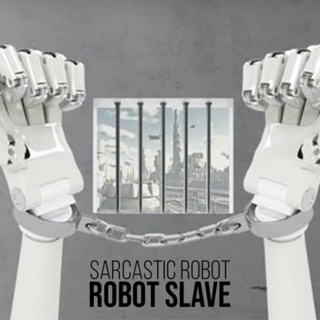 Robot Slave | Boomplay Music