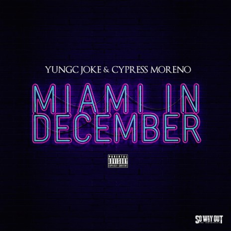 Miami In December ft. Cypress Moreno | Boomplay Music