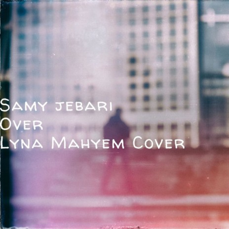 Over (Lyna Mahyem Cover) | Boomplay Music