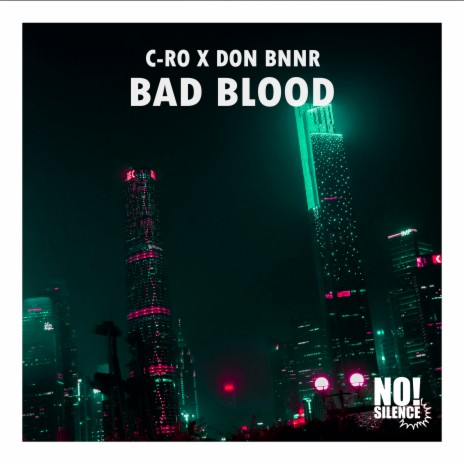 Bad Blood ft. Don Bnnr | Boomplay Music