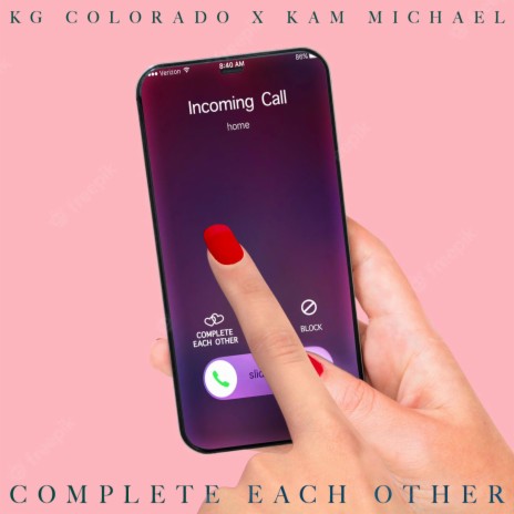 Complete Each Other ft. Kam Michael | Boomplay Music