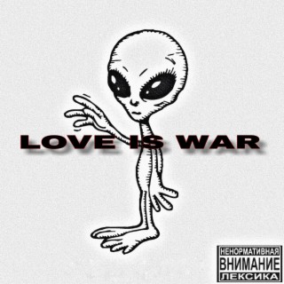 Love Is War