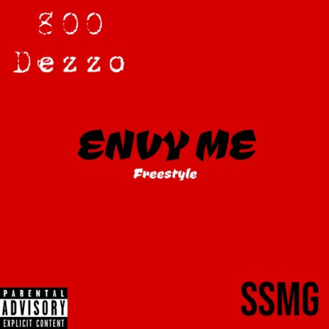 Envy Me Freestyle (2022) | Boomplay Music