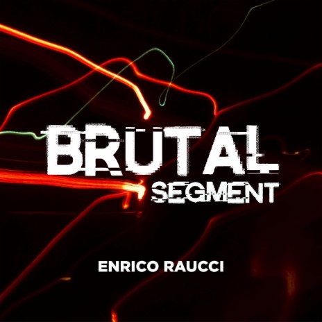 Brutal Segment | Boomplay Music