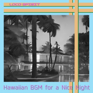 Hawaiian BGM for a Nice Night