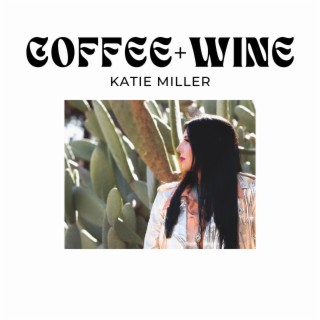 Coffee and Wine