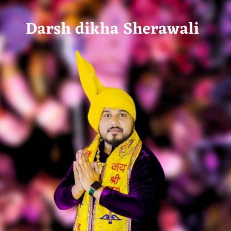 Darsh Dikha Sherawali | Boomplay Music