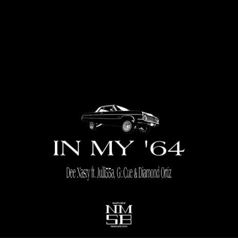 In My '64 ft. Julli55a, G:.Cue & Diamond Ortiz | Boomplay Music