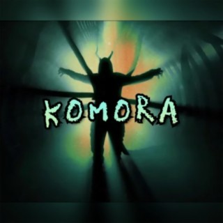 Komora lyrics | Boomplay Music