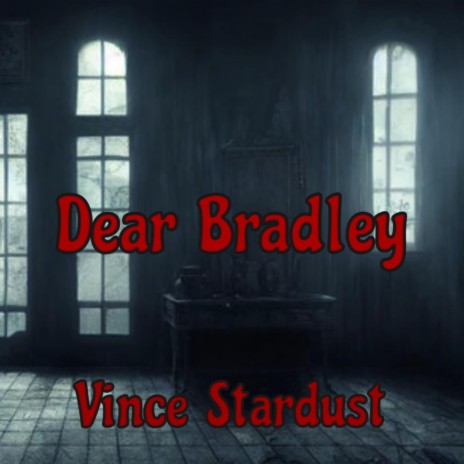 Dear Bradley