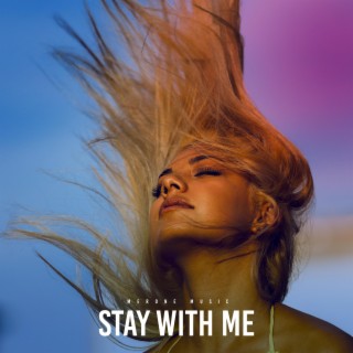 Stay With Me