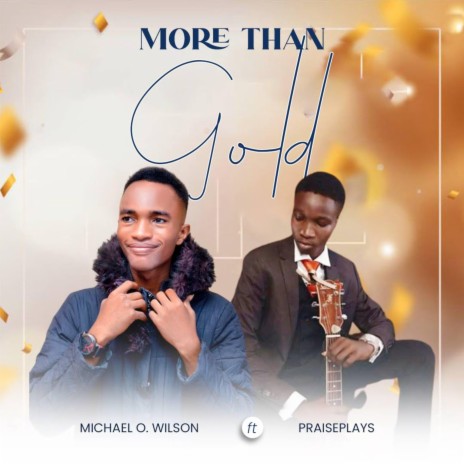 More Than Gold (feat. Praiseplays) | Boomplay Music