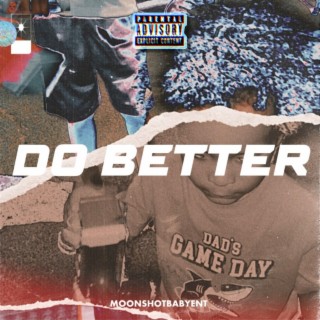 Do Better ft. Chu’dastonah lyrics | Boomplay Music