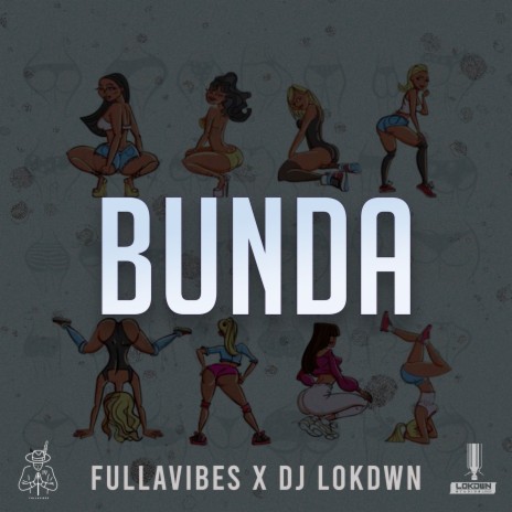 Bunda ft. DJ LokDwn | Boomplay Music