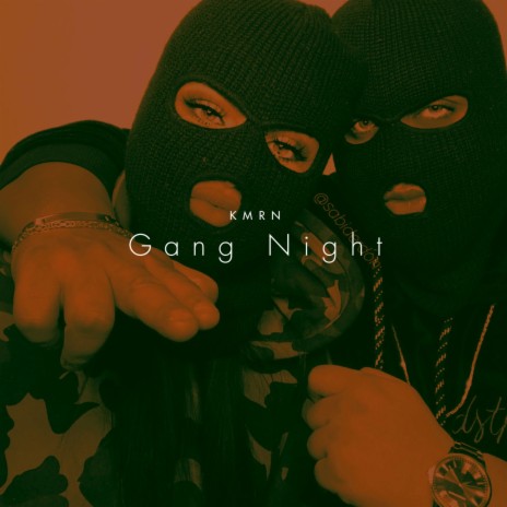 Gang Night | Boomplay Music