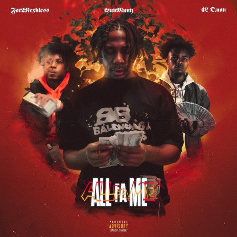 All Fa Me ft. Fat2Rexkless & 4lquan | Boomplay Music