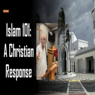 Islam 101: A Christian Response - Session 1 - Defining Our Terms & The Power of Questions (Trainer: Olin Giles)