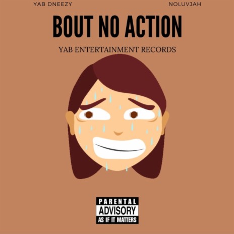 No Action ft. NoLuvJah | Boomplay Music
