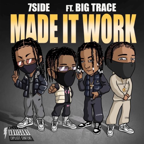 Made It Work ft. Shakk, Hunna, Mitch'o & Big Trace | Boomplay Music