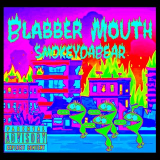 Blabber Mouth