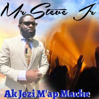 Ak Jezi M'ap Mache