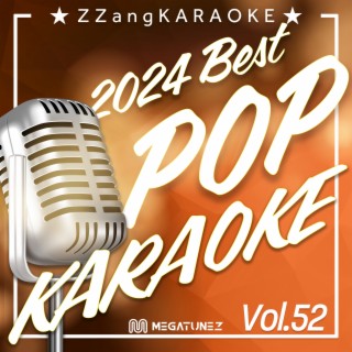 ZZang KARAOKE 2024 POP Vol.52