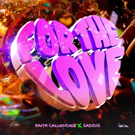 For The Love ft. Saddis | Boomplay Music