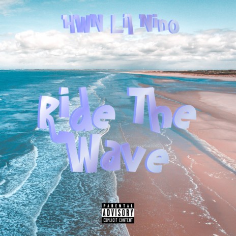 Ride The Wave | Boomplay Music