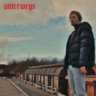 unterwegs