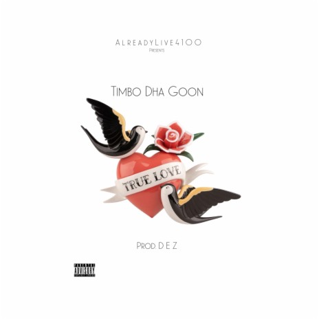 True Love ft. Timbo Dha Goon | Boomplay Music