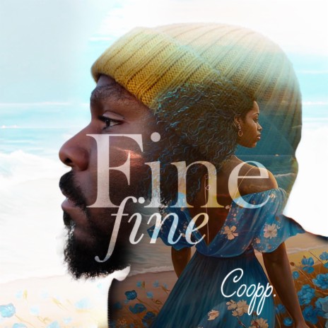 Fine Fine | Boomplay Music