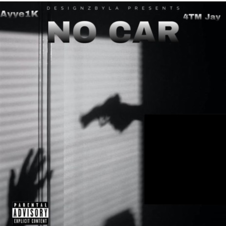NO CAR ft. 4TM Jay | Boomplay Music