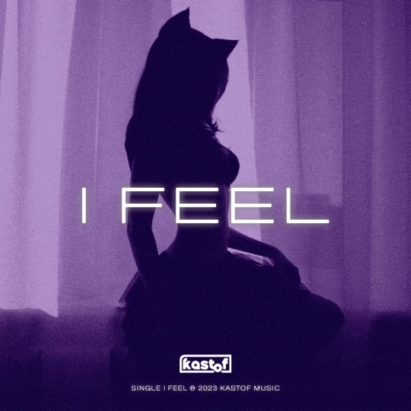 I Feel | Boomplay Music