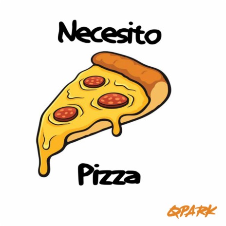 Necesito Pizza | Boomplay Music