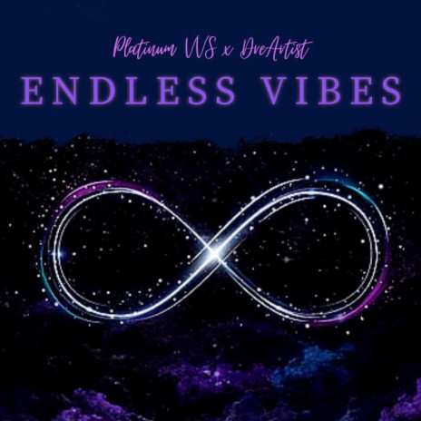 ENDLESS VIBES | Boomplay Music