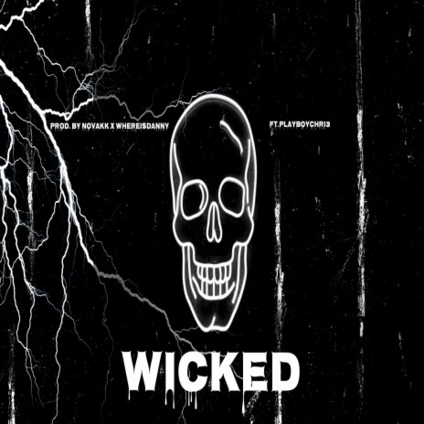 Wicked ft. Playboychri3 | Boomplay Music