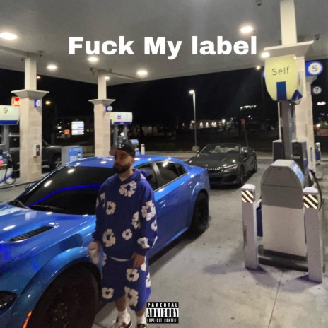 Fuck My label | Boomplay Music