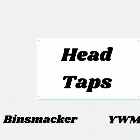 Head Taps ft. Ywm Sean | Boomplay Music