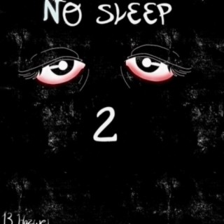 No Sleep 2