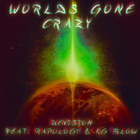 Worlds Gone Crazy ft. Raplogy & KG Blow | Boomplay Music