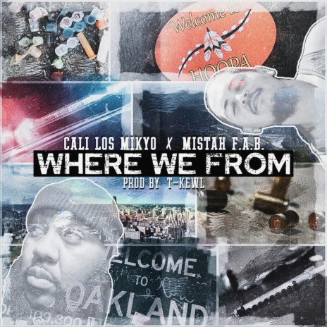 Where We From ft. Mistah F.A.B. | Boomplay Music