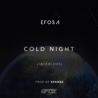Cold Night (Interlude)